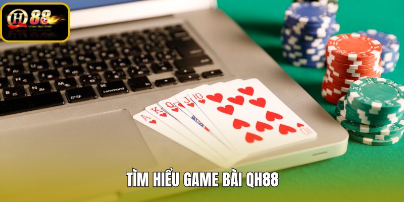 tim-hieu-game-bai-qh88
