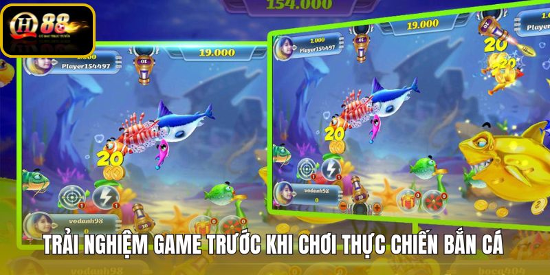 trai-nghiem-game-truoc-khi-choi-thuc-chien-ban-ca